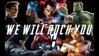 WE WILL ROCK YOU  - MARVEL AND DC