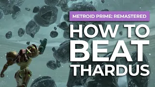 How To Beat Thardus In Metroid Prime Remastered