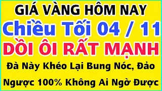 Giá vàng Hôm Nay - Ngày 4/11/2022- giá vàng 9999-gia vang 9999 hom nay - bảng giá vàng 9999 24k 18k