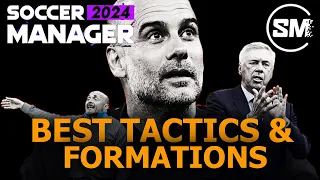 SM 24 THREE BEST TACTICS AND FORMATIONS TO USE | BEST ATTACKING TACTICS | MOST SHOTS SOCCER MANAGER|