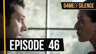 Game Of Silence | Episode 46 (English Subtitle)