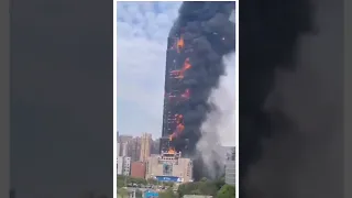 china skyscraper fire changsha city #china #fire #changsha #skyscraper #chinaskyscraper #hunan