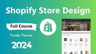 Shopify Store Design Full Course with Trade Theme 💻 Step-by-Step Guideline for Beginners