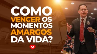 Como vencer os momentos amargos da vida? Bispo Jadson Santos