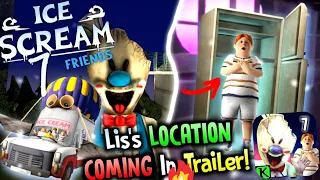 Lis's LOCATION Revealing In Ice Scream 7 FRIENDS: Lis  OFFICIAL Trailer! | Ice Scream 7 Trailer