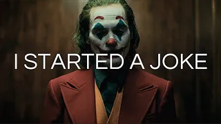 I Started a Joke - Joker