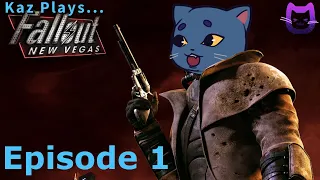 Kaz Plays - Fallout New Vegas Episode 1: Ain't That a Kick in the Head!