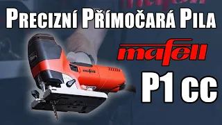 Precizní přímočará pila Mafell P1 - nejlepší přímočarka na trhu ?