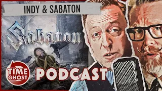How Indy Neidell Met Sabaton [TimeGhost Podcast Clips]