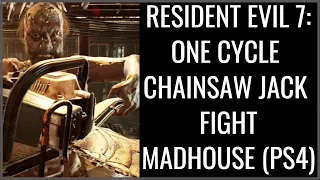 Resident Evil 7 (PS4) - One-Cycle Jack Chainsaw Fight - Madhouse Difficulty