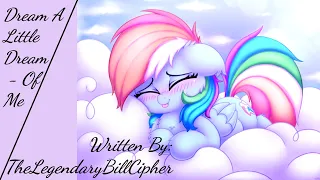 Dream A Little Dream - Of Me (Fanfic Reading - Romance/Slice Of Life MLP)