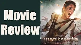 Manikarnika Movie Review: Kangana Ranaut | Ankita Lokhande | FilmiBeat