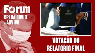#Aovivo: CPI da Covid vota relatório final