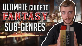 The Ultimate Guide to Fantasy Sub Genres