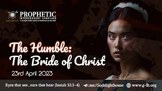 The Humble: The Bride of Christ