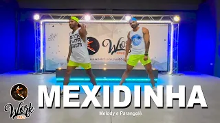 MEXIDINHA - Melody e Parangolé ll COREOGRAFIA WORKDANCE ll Aulas de dança