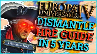 EU4 Dismantle HRE Guide I How To Dismantle The HRE In 5 Years!