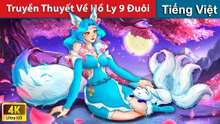 Truyền Thuyết Về Hồ Ly 9 Đuôi - Trọn Bộ 👸 Truyện Cổ Tích Việt Nam Hay Nhất | WOA - Fairy Tales Tales