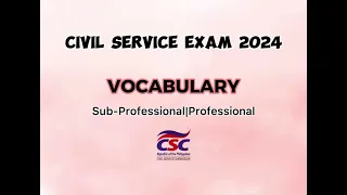 CIVIL SERVICE EXAM REVIEWER 2024|Vocabulary|Sub-Professional/Professional