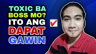 PAANO MAKISAMA SA TOXIC NA BOSS?