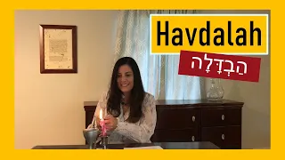 La Havdalah Completa!  - Explicaciones en español - Culminacion del Shabat