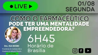 #Live 16: COMO O FARMACÊUTICO PODE TER UMA MENTALIDADE EMPREENDEDORA?