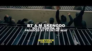 #410 (Skengdo, BT & A.M) - Do it 4 Da 4$ [Prod. TRonTheBeat] (Music Video)