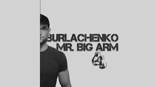 BURLACHENKO - MR. BIG ARM (Official Video, 2022)