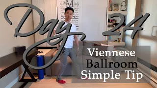 Ballroom Technique - 1 Simple Home Tip for the Viennese Waltz - Day 24