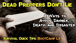 Dead Preppers Don't Lie - 8 Ways to Avoid Danger, Death and Disaster