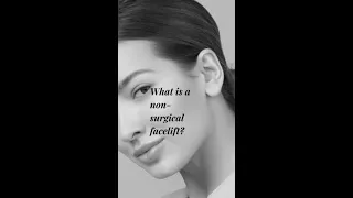 What is a non surgical facelift? | The Cosmetic Skin Clinic