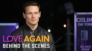 LOVE AGAIN – Behind the Scenes With Sam Heughan