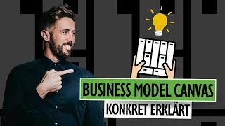 BUSINESS Model CANVAS erklärt | Inkl. Beispiel und Vorlage (Deutsch)