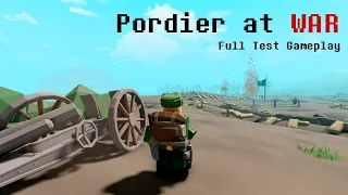 Pordier at War: Full Test Gameplay (May 4th 2023)