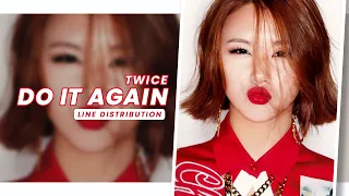 Twice • Do It Again (다시 해줘) | Line Distribution