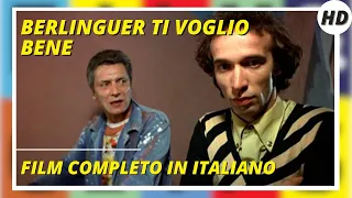 Berlinguer ti voglio bene | HD | Commedia | Film completo in Italiano