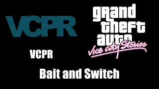 GTA: Vice City Stories - VCPR | Bait and Switch