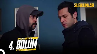 Suskunlar  4.Bölüm