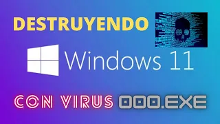 DESTRUYENDO WINDOWS 11.... *ACABA MAL*