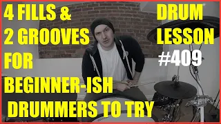 Four Fills & Two Grooves For Beginner -ish Level Drummers To Try - Drum Lesson #409