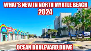 What's NEW in North Myrtle Beach in 2024! Ocean Boulevard Driving Tour!