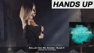 Bulljay feat. Mr. Shammi - Blaze It (Hands Up Club Mix) | FBM