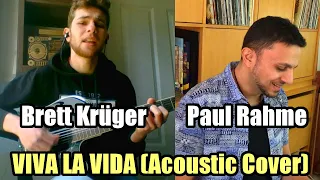 Brett Krüger + Paul Rahme - Viva La Vida (Coldplay acoustic cover)