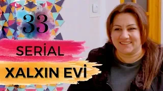 Xalxın Evi  (33-cü seriya)