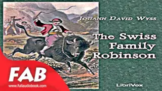 The Swiss Family Robinson Part 1/2 Full Audiobook by Johann David WYSS by Action & Adventure Fiction