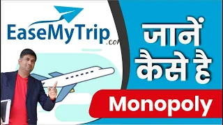 Ease My Trip | जाने कैसे हैं Monopoly | Ease My Trip Share News