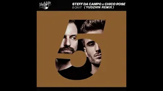 Steff Da Campo & Chico Rose - 5 On It (Yudzhin Remix)