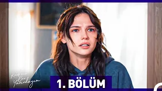 Korkma Ben Yanındayım 1. Bölüm