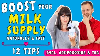 How to QUICKLY increase Milk Supply | The 12 MOST EFFECTIVE Ways to NATURALLY increase Milk Supply