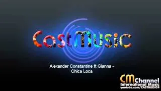 Alexander Constantine ft Gianna - Chica Loca